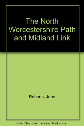 Stock image for The North Worcestershire Path & Midland Link for sale by GF Books, Inc.