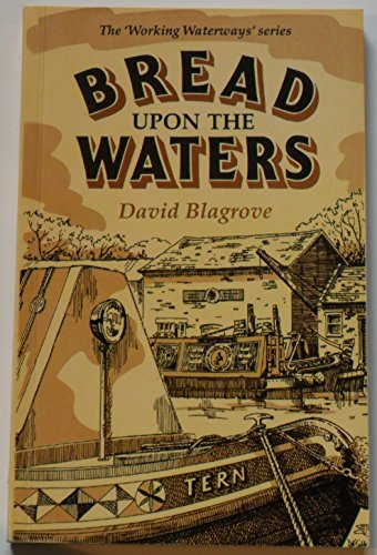 Imagen de archivo de Bread Upon the Waters: No. 3 (Working Waterways S.) a la venta por WorldofBooks