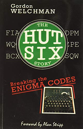 Stock image for The Hut Six Story Breaking the Enigma Codes for sale by PBShop.store US