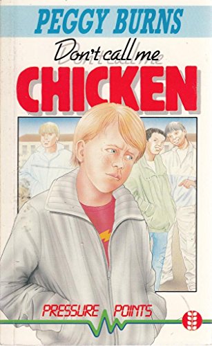 Imagen de archivo de Dont Call Me Chicken (Pressure Points S.) a la venta por Reuseabook