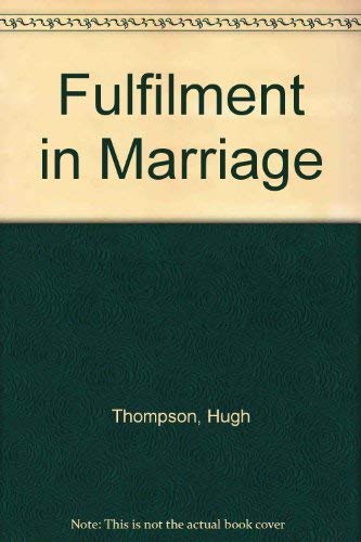 Stock image for Fulfilment in Marriage for sale by MusicMagpie
