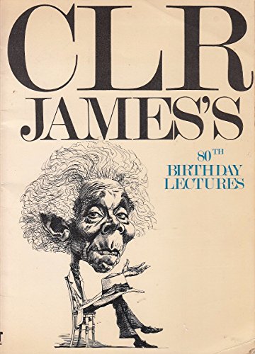 C.L.R. James's 80th birthday lectures (9780947716011) by James, C. L. R