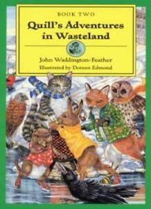 Imagen de archivo de Quill's Adventures in Wasteland a la venta por Goldstone Books