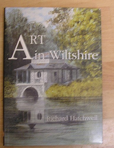 Beispielbild fr Art in Wiltshire: From the Wiltshire Archaeological and Natural History Society Collection zum Verkauf von WorldofBooks