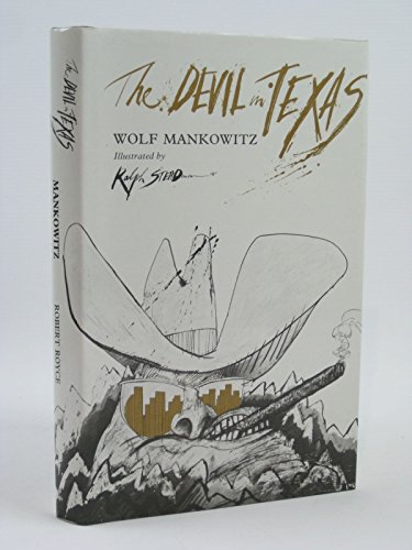 The Devil in Texas - Steadman, Ralph & Wolf Mankowitz