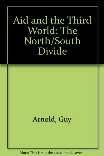 9780947728045: Aid and the Third World: The North/South Divide