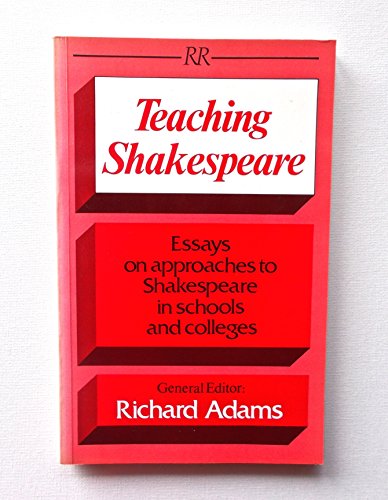 Beispielbild fr Teaching Shakespeare: Essays on approaches to Shakespeare in school and colleges zum Verkauf von Anybook.com