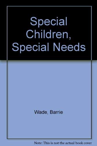 Beispielbild fr Special Children, Special Needs zum Verkauf von WorldofBooks