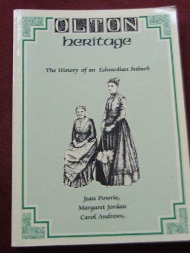 9780947731144: Olton Heritage: The History of an Edwardian Suburb