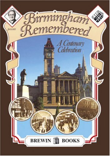9780947731953: Birmingham Remembered - a Centenary Celebration