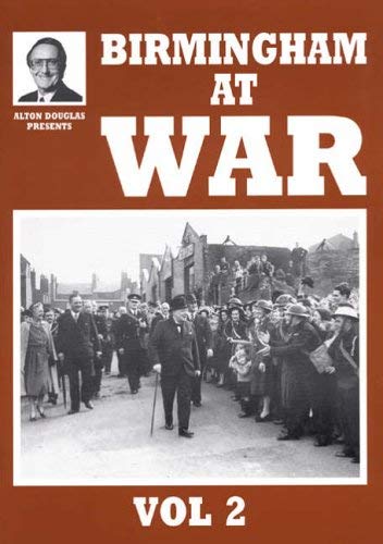 Imagen de archivo de Birmingham At War. Volume 2 (Two). Additional research by Jo Douglas. a la venta por G. & J. CHESTERS