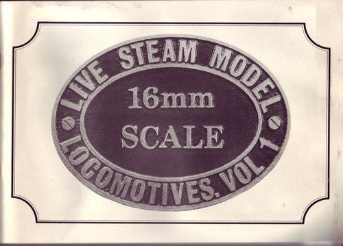 Live Steam Model Locomotives: 16mm.Narrow Gauge v. 1 (9780947750015) by Peter Dobson