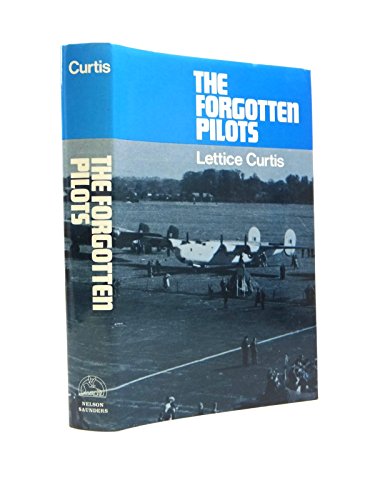 Beispielbild fr Forgotten Pilots: A Story of the Air Transport Auxiliary zum Verkauf von GF Books, Inc.