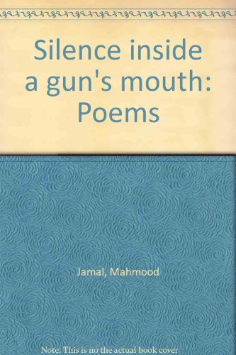 9780947753016: Silence inside a gun's mouth: Poems