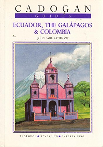 Imagen de archivo de Ecuador, the Galapagos and Colombia (Cadogan Guides) a la venta por medimops