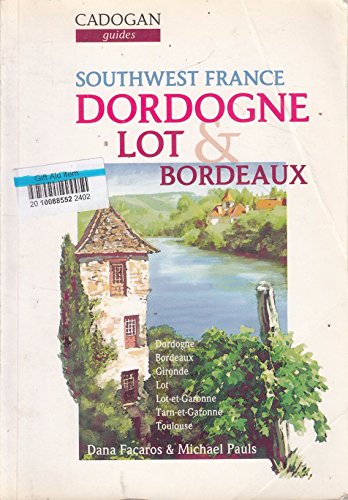 Beispielbild fr Southwest France: Dordogne Lot and Bordeaux zum Verkauf von Wonder Book