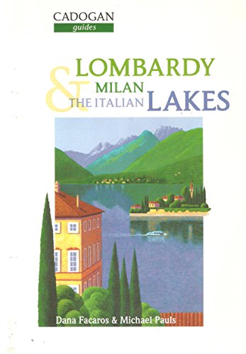 9780947754761: Lombardy Milan & the Italian Lakes (Cadogan Guides)