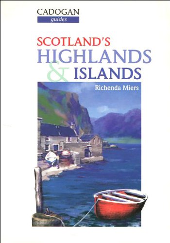 Beispielbild fr Cadogan Scotland's Highlands and Island (Cadogan Guides) zum Verkauf von Wonder Book