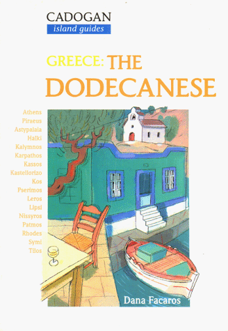 Greece the Dodecanese (Cadogan Island Guides) (9780947754907) by Facaros, Dana