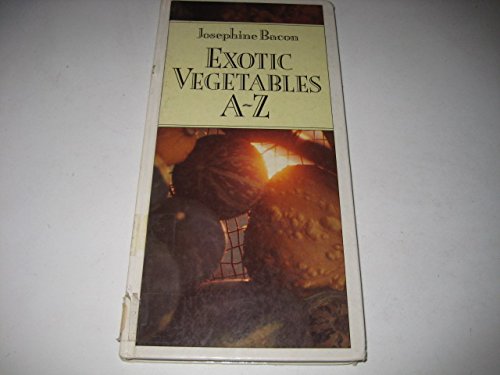 Beispielbild fr Exotic Vegetables A to Z zum Verkauf von AwesomeBooks