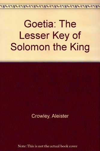 9780947762049: Goetia: The Lesser Key of King Solomon