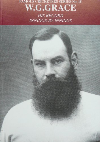 Stock image for W. G. Grace His Record Innings-By-Innings for sale by Lion Books PBFA