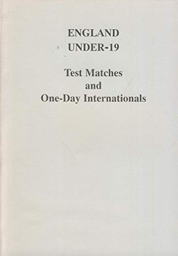 Stock image for England Under-19: Test Matches and One Day Internationals for sale by Philip Emery