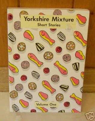 9780947780623: Yorkshire Mixture: v. 1: Short Stories