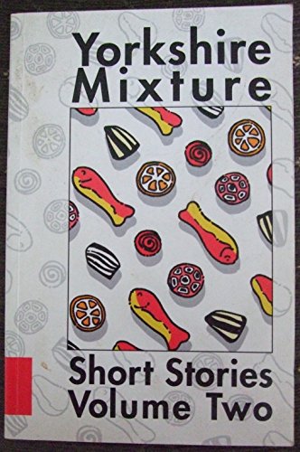 Imagen de archivo de Yorkshire Mixture Short Stories Volume Two: v. 2 a la venta por WorldofBooks