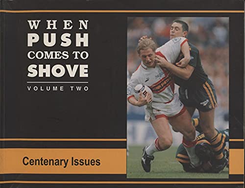 Imagen de archivo de When Push Comes to Shove: Rugby League the People's Game a la venta por WorldofBooks