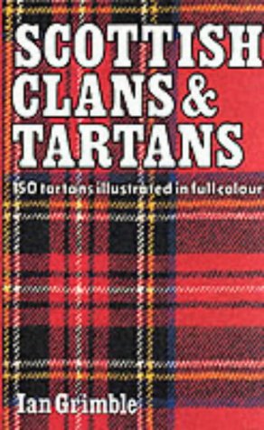 Stock image for Scottish Clans & Tartans: 150 tartans illustrated in full colour for sale by Goldstone Books