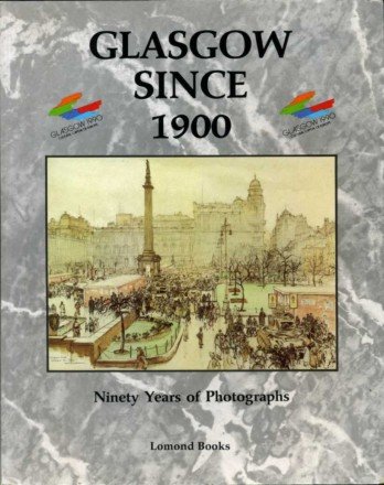 Stock image for Glasgow Since 1900 for sale by PEND BOOKS