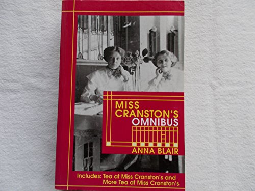 Miss Cranston's Omnibus : Recollections of Glasgow Life: Tea at Miss Cranston's, and More Tea at ...