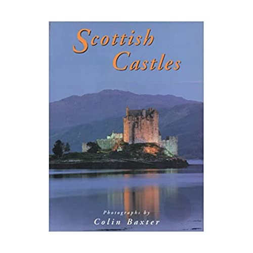 Beispielbild fr Scottish Castles: Photographs by Colin Baxter (Baxter Guides) zum Verkauf von Goldstone Books