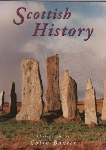 9780947782863: Scottish History: Photographs by Colin Baxter (Baxter Guides)