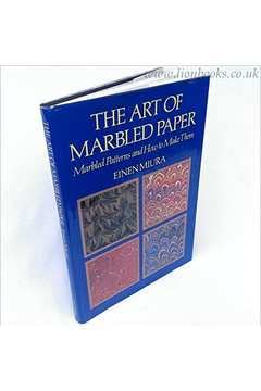 Stock image for The Art of Marble Paper: Marbled Patterns and How to Make Them for sale by 2nd Life Books
