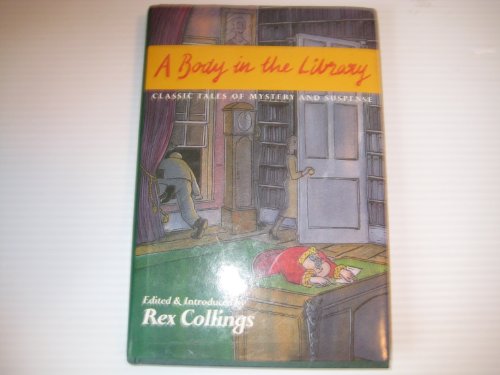 Stock image for A body in the library: classic tales of mystery and suspense for sale by Cotswold Internet Books
