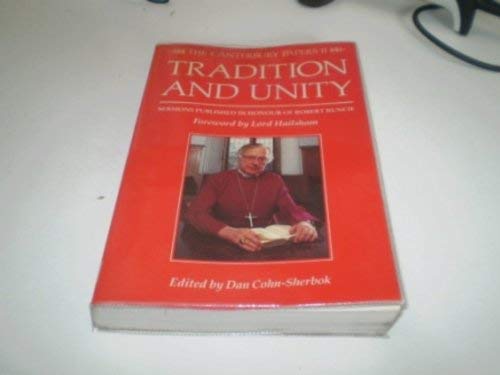 9780947792619: Tradition and Unity: Sermons Published in Honour of Robert Runcie