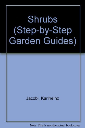 Beispielbild fr Shrubs (Step-by-Step Garden Guides) zum Verkauf von WorldofBooks