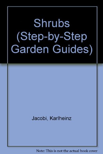 9780947793609: Shrubs (Step-by-Step Garden Guides)