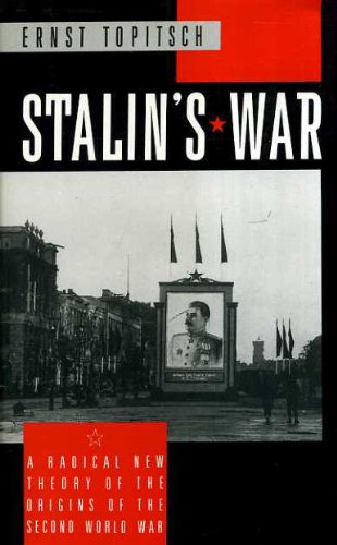 Stalin's War : A Radical New Theory of the Origins of the Second World War