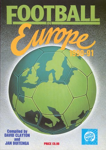 Beispielbild fr Football in Europe 1990 - 91 zum Verkauf von WorldofBooks