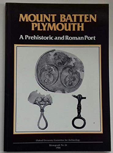 9780947816261: Mountbatten, Plymouth: A Prehistoric and Roman Port