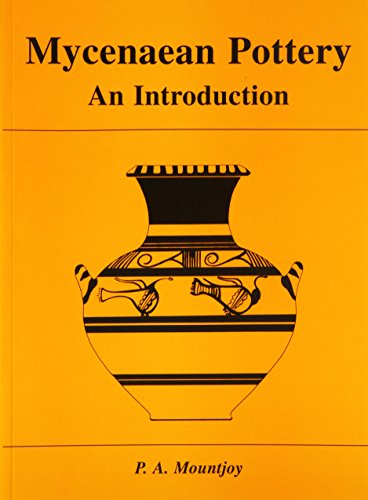 Mycenaean Pottery: An Introduction (OUSA Monograph)