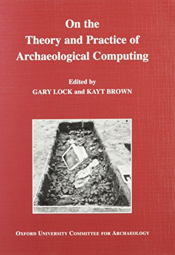 Beispielbild fr On the Theory and Practice of Archaeological Computing zum Verkauf von Anybook.com