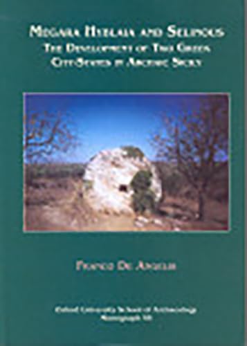 Stock image for Megara Hyblaia and Selinous: The Development of Two Greek City-States in Archaic Sicily for sale by William H. Allen Bookseller