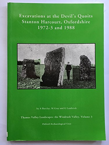 Excavations at the Devil's Quoits, Stanton Harcourt (Uk/Ne-arch) (9780947816841) by Barclay, Alistair; Gray, Margaret; Lambrick, George