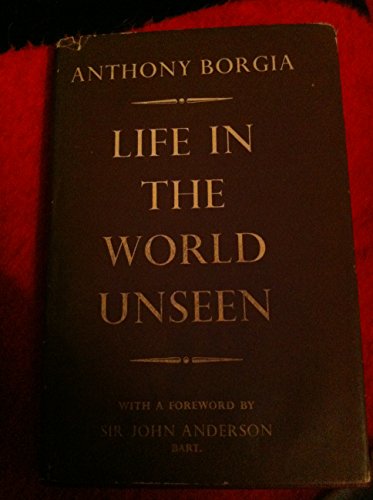 9780947823467: Life in the World Unseen