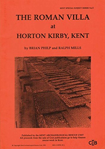 The Roman villa at Morton Kirby, Kent: Kent special subject series no. 5) (9780947831097) by Philp, Brian; Mills, Ralph