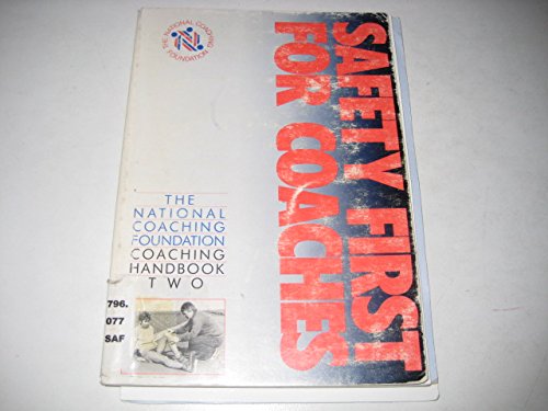 9780947850234: Safety First for Coaches: 2 (NCF coaching handbook)